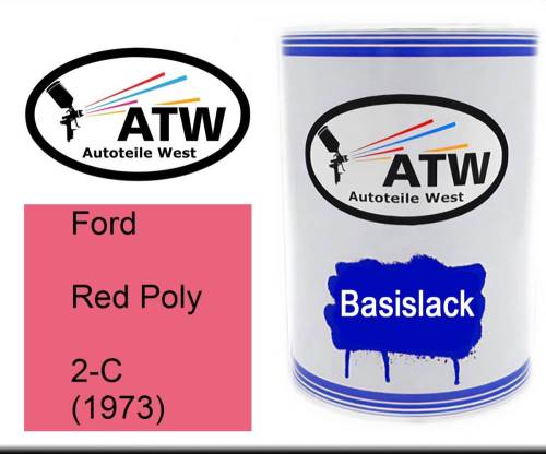 Ford, Red Poly, 2-C (1973): 500ml Lackdose, von ATW Autoteile West.